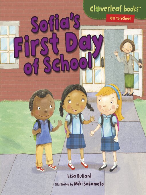 Title details for Sofia's First Day of School by Lisa Bullard - Available